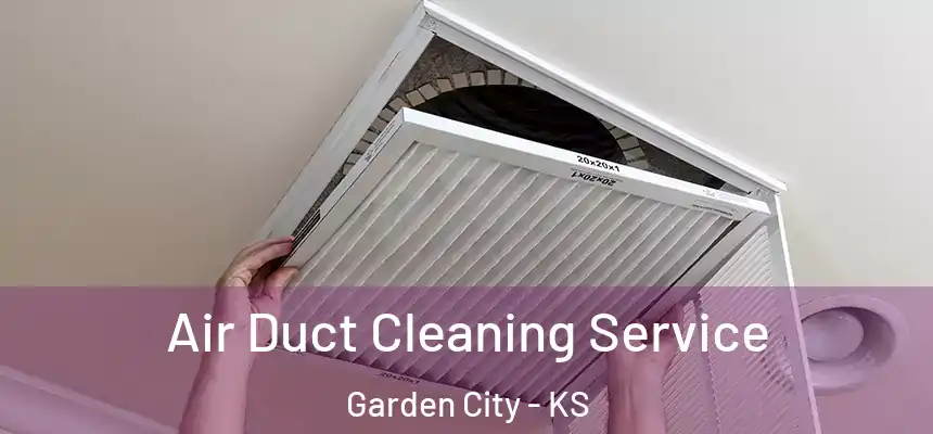  Air Duct Cleaning Service Garden City - KS